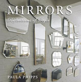 Book cover of Mirrors: Reflections of Style by Paula Phipps