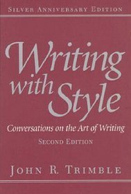 Book cover of Writing With Style: Conversations On The Art Of Writing by John R. Trimble