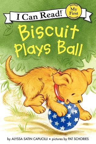 Book cover of Biscuit Plays Ball by Alyssa Satin Capucilli, Pat Schories (Illus.)