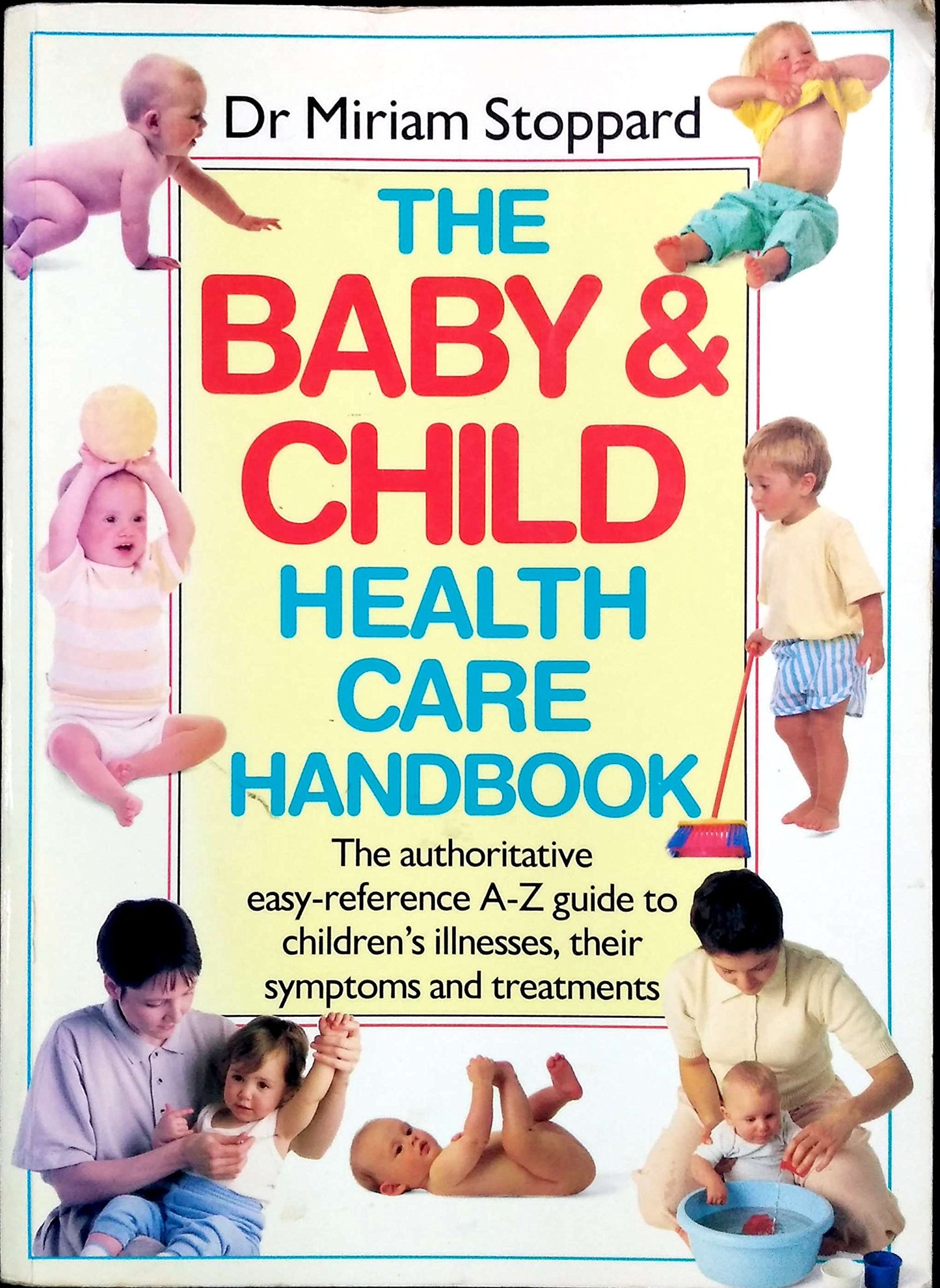Book cover of Baby And Child Healthcare Handbook by Miriam Stoppard