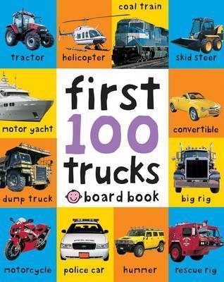 Book cover of First 100 Trucks by Roger Priddy