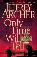 Book cover of Only Time Will Tell by Jeffrey Archer