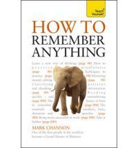Book cover of How To Remember Anything by Mark Channon