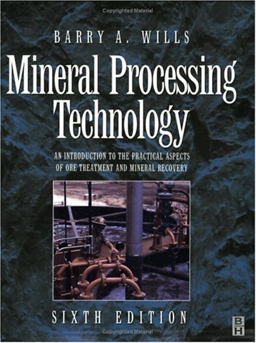 Book cover of Mineral Processing Technology, Sixth Edition by Barry Wills