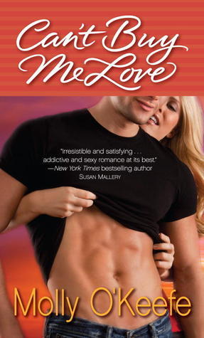 Book cover of Can't Buy Me Love by Molly O'Keefe