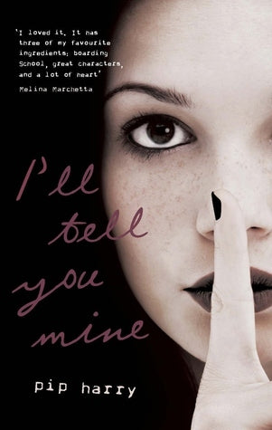 Book cover of I'll Tell You Mine by Pip Harry