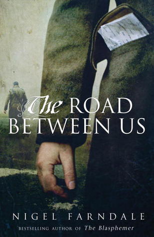 Book cover of The Road Between Us by Nigel Farndale