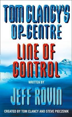 Book cover of Line Of Control by Jeff Rovin, Tom Clancy (Series Creator), Steve Pieczenik (Series Creator)