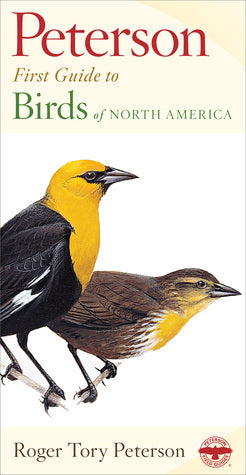 Book cover of Peterson First Guide To Birds Of North America by Roger Tory Peterson