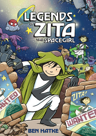 Book cover of Legends Of Zita The Spacegirl by Ben Hatke