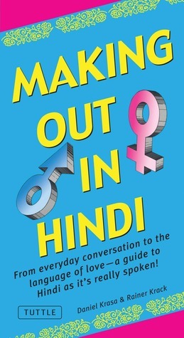 Book cover of Making Out In Hindi: (Hindi Phrasebook) by Daniel Krasa, Rainer Krack