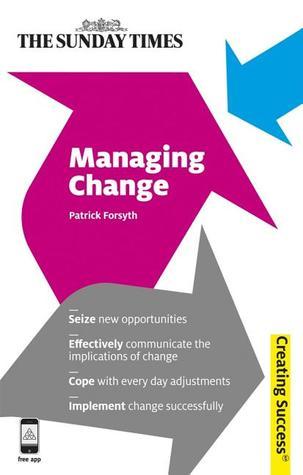 Book cover of Managing Change by Patrick  Forsyth