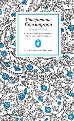 Book cover of Conspicuous Consumption by Thorstein Veblen
