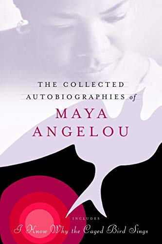 Book cover of The Collected Autobiographies Of Maya Angelou by Maya Angelou