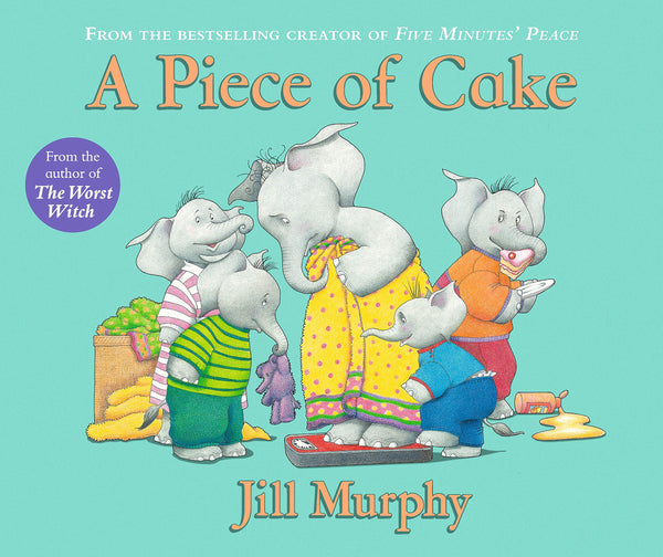 Book cover of A Piece Of Cake by Jill Murphy