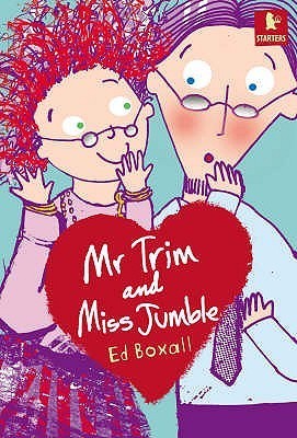 Book cover of Mr Trim And Miss Jumble by ed-boxall
