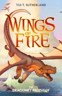 Book cover of The Dragonet Prophecy by Tui T. Sutherland