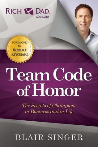 Book cover of Team Code of Honor: The Secrets of Champions in Business and in Life by Blair Singer