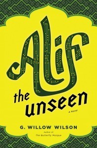 Book cover of Alif The Unseen by G. Willow Wilson