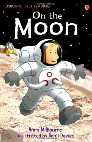 Book cover of On The Moon by Anna Milbourne, Benji Davies (Illus.)