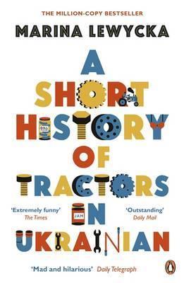 Book cover of A Short History of Tractors in Ukrainian by Marina Lewycka