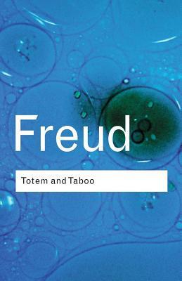 Book cover of Totem And Taboo by Sigmund Freud, James Strachey (Trans.)