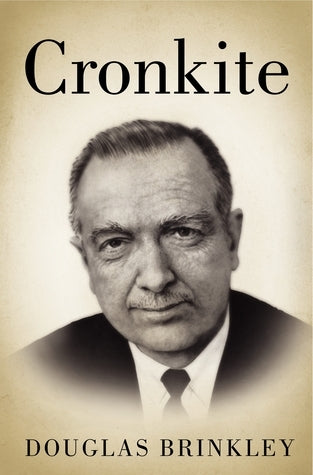 Book cover of Cronkite by Douglas Brinkley