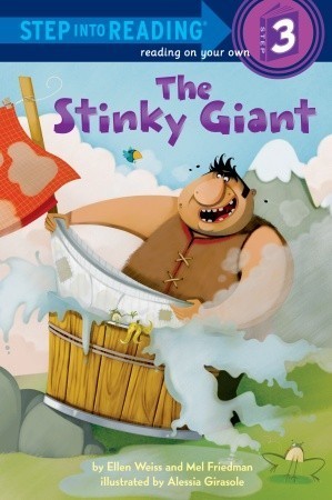 Book cover of The Stinky Giant by Ellen Weiss