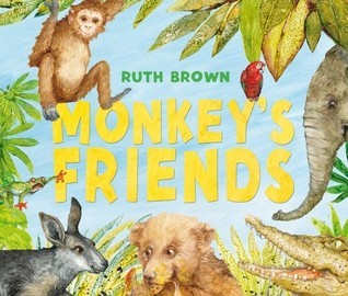 Book cover of Monkey's Friends by Ruth Brown