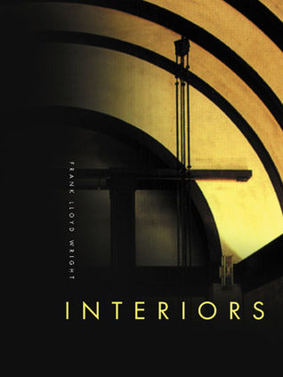 Book cover of Frank Lloyd Wright At A Glance: Interiors by Judith Carmel-Arthur