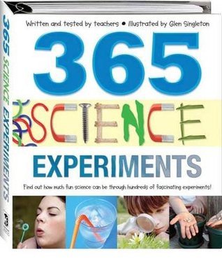 Book cover of 365 Science Experiments by Glen Singleton