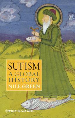 Book cover of Sufism: A Global History by Nile Green