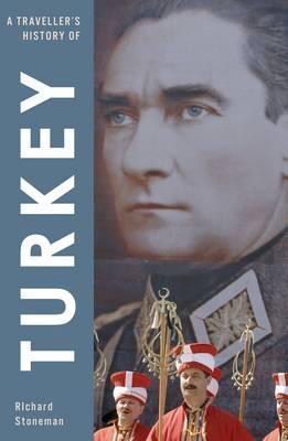 Book cover of A Traveller's History Of Turkey by Richard Stoneman