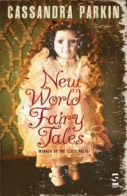 Book cover of New World Fairy Tales by Cassandra Parkin