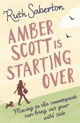 Book cover of Amber Scott Is Starting Over by Ruth Saberton