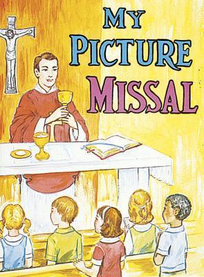 Book cover of My Picture Missal by Lawrence G. Lovasik