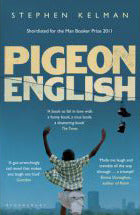 Book cover of Pigeon English by Stephen Kelman