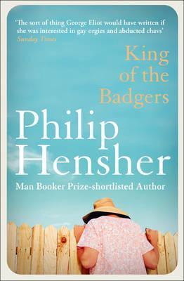 Book cover of King Of The Badgers by Philip Hensher