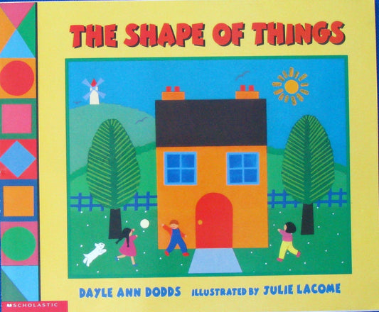 Book cover of The Shape Of The Things by Dayle Ann Dodds
