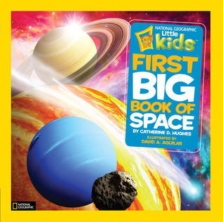 Book cover of Little Kids First Big Book Of Space by Catherine D. Hughes
