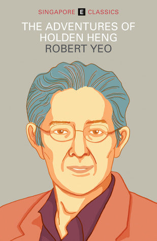 Book cover of The Adventures of Holden Heng by Robert Yeo