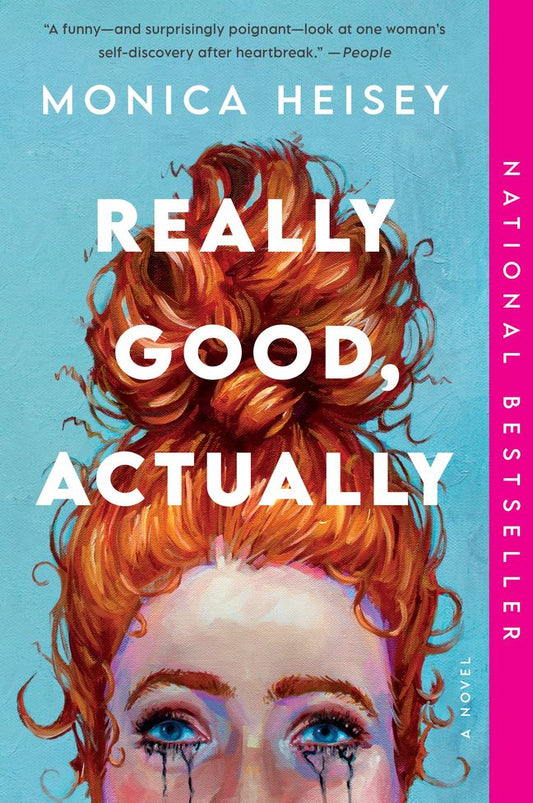 Book cover of Really Good, Actually: A Novel by Monica Heisey