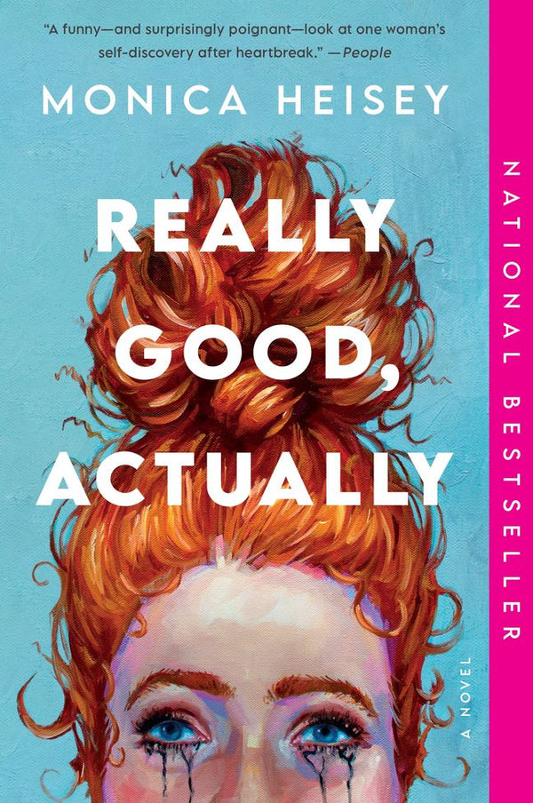 Book cover of Really Good, Actually: A Novel by Monica Heisey