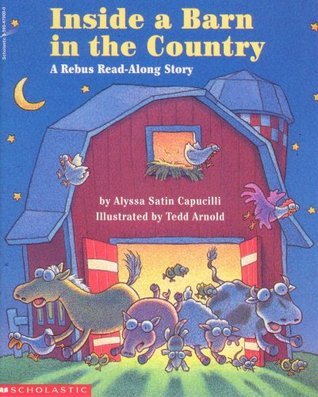Book cover of Inside a Barn in the Country: A Rebus Read-Along Story by Tedd Capucilli Alyssa Satin; Arnold