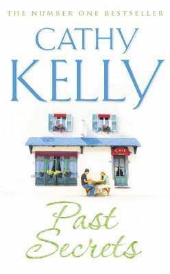 Book cover of Past Secrets by Cathy Kelly