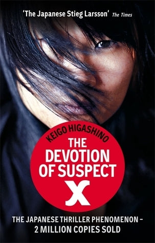 Book cover of The Devotion of Suspect X by Keigo Higashino, Alexander O. Smith (Trans.)