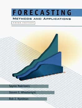 Book cover of Forecasting: Methods And Applications by Spyros G. Makridakis, Steven C. Wheelwright, Rob J Hyndman