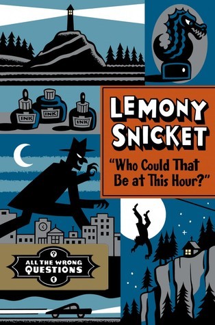 Book cover of Who Could That Be at This Hour? by Lemony Snicket, Seth (Illus.)
