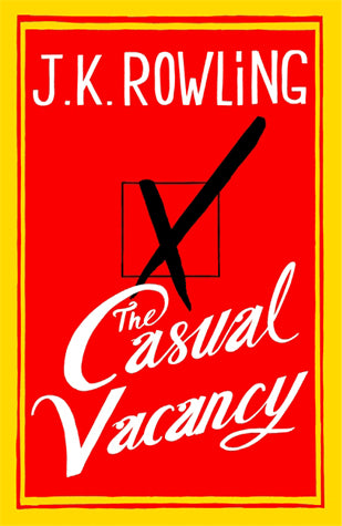 Book cover of The Casual Vacancy by J.K. Rowling