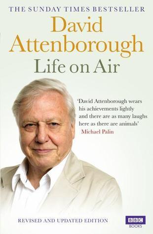 Book cover of Life On Air by David Attenborough